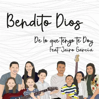 Bendito Dios by De Lo Que Tengo Te Doy