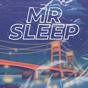 Whispers by Mr Sleep