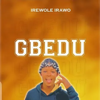 Gbedu by Irewole Irawo