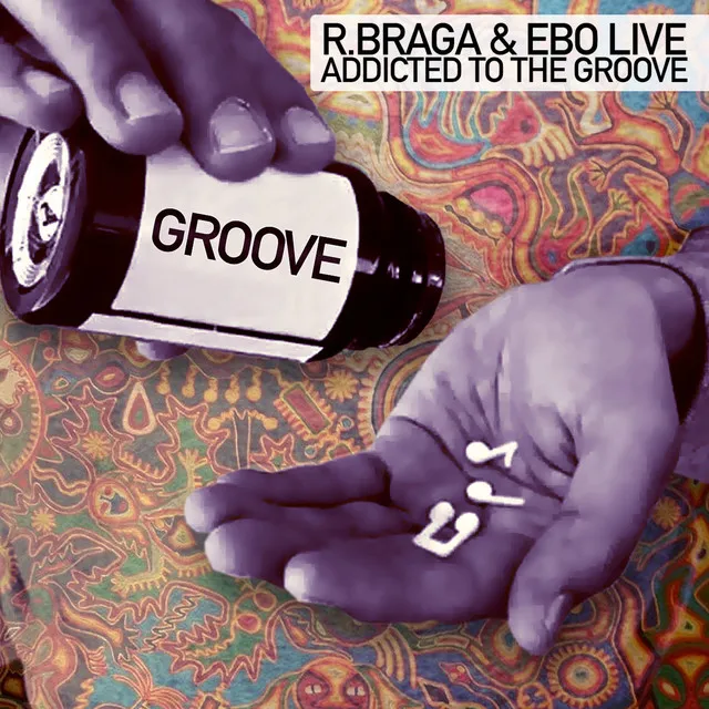 R.Braga & EBO Live - Addicted to the Groove (Original Mix)