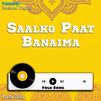 Saalko Paat Banaima by Laxmi Gaire