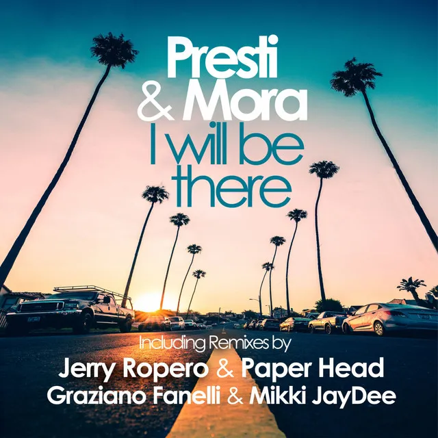 I Will Be There - Jerry Ropero & Paper Head Remixes