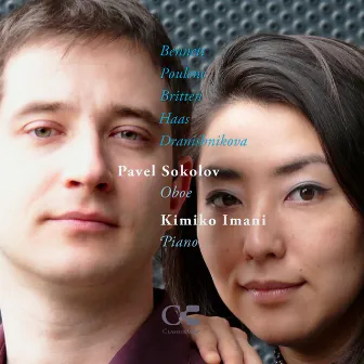 Bennett: After Syrinx I - Poulenc: Oboe Sonata - Britten: Temporal Variations - Haas: Oboe Suite - Dranishnikova: Poème by Kimiko Imani