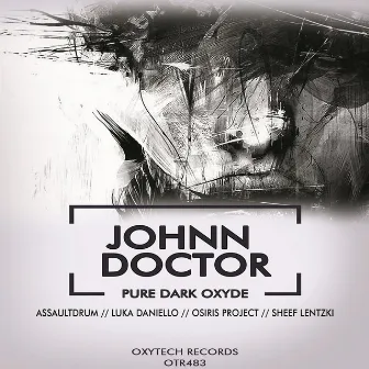 Pure Dark Oxyde by Johnn Doctor