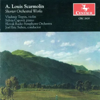 Scarmolin, A.L.: Orchestral Music by Joel Eric Suben