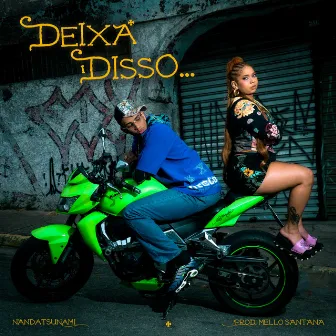 Deixa Disso by NandaTsunami