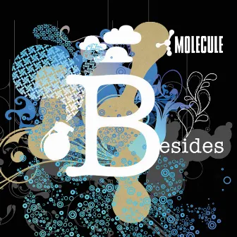 Besides by Molecule