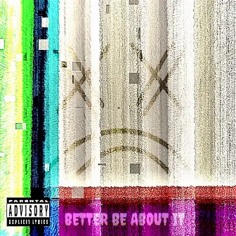 BETTER BE ABOUT IT by Tripple Thump