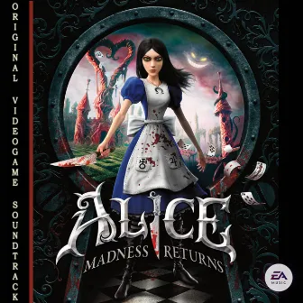 Alice: Madness Returns (Original Videogame Soundtrack) by Chris Vrenna