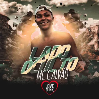 Lado Oculto by Mc Galvão