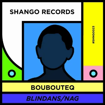 Blindans/Nag by Boubouteq