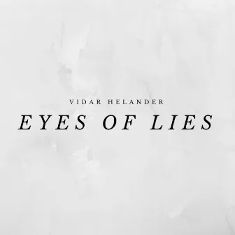 Eyes of Lies by Vidar Helander