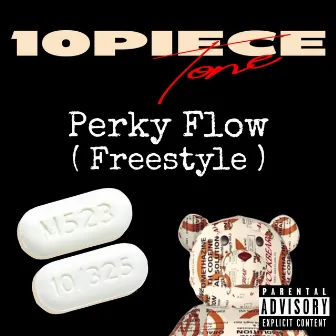 Perky Flow by 10Piece Tone