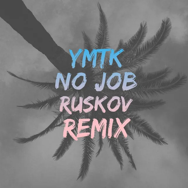 No Job (Ruskov Remix)