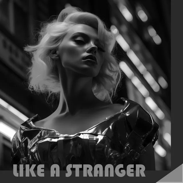 Like A Stranger (Extended Ninetynine Mix)