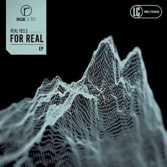 FOR REAL EP by Real Feels