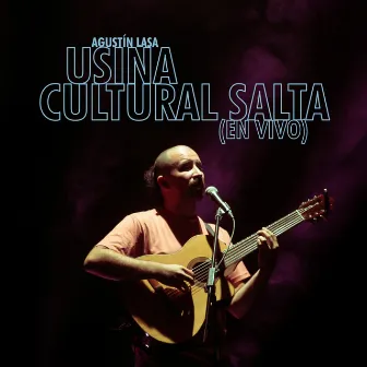 Usina Cultural Salta (En Vivo) by Agustín Lasa