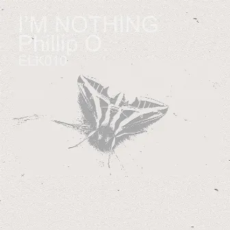 I'm Nothing by Phillip O