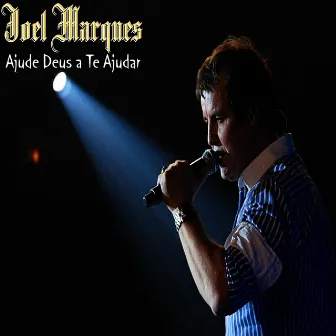 Ajude Deus a Te Ajudar by Joel Marques