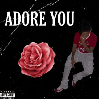 ADORE YOU by Kcdagreat