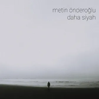 Daha Siyah by Metin Önderoğlu