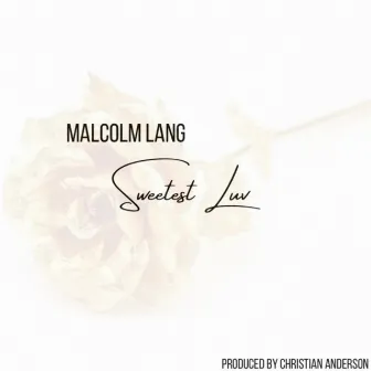 Sweetest Luv by Malcolm Lang