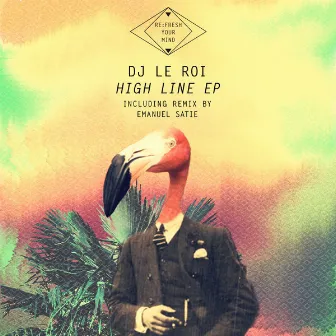 High Line Ep by DJ Le Roi