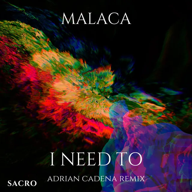 I need to - Adrian Cadena Remix