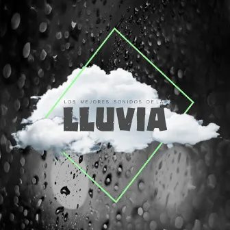 Los Mejores Sonidos De La Lluvia by Lluvia Para Dormir Mejor