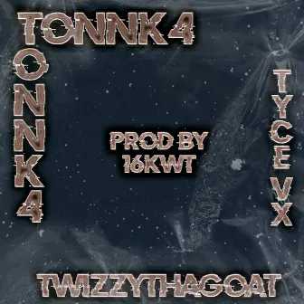 T0Nnk4 by TwizzyThaGoat