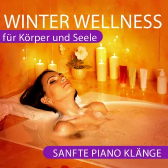 Winter Wellness (Für Körper und Seele. Sanfte Pianoklänge) by Martin Stock