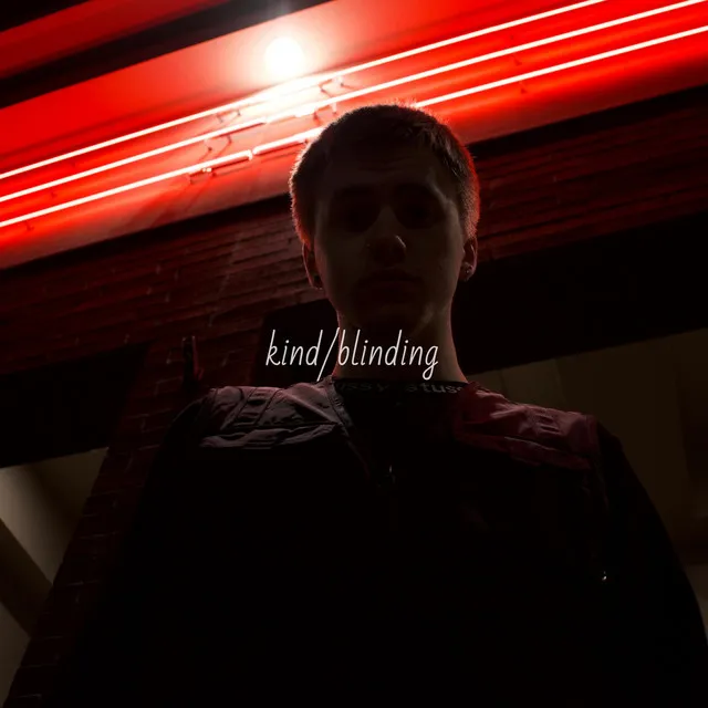 Kind/Blinding