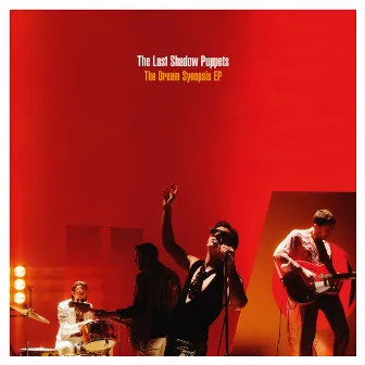 The Dream Synopsis by The Last Shadow Puppets