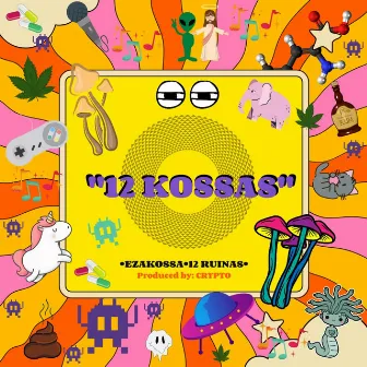 12 Kossas by 12 Ruinas