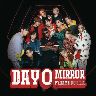 Day 0 (feat. Dame D.O.L.L.A.) by MIRROR