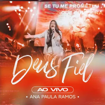 Deus Fiel by Ana Paula Ramos