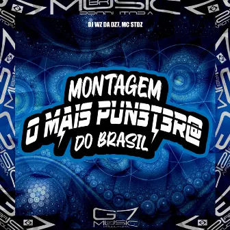 Montagem o Mais Pun3T3R@ do Brasil by MC STDZ