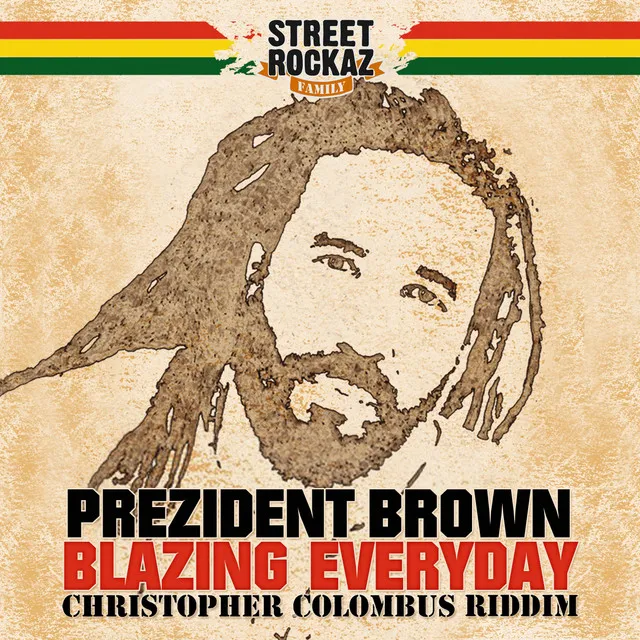 Blazing Everyday (Christopher Colombus Riddim)