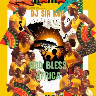 God Bless Africa (Experimental Studies & Research on Music Production) by DJ Sir Rob