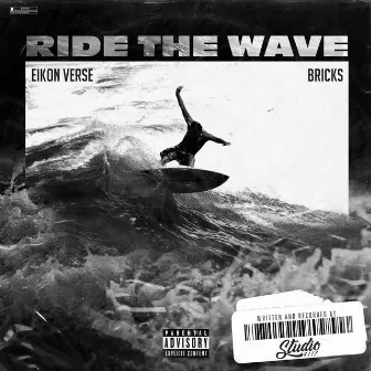 Ride the Wave by Bricks