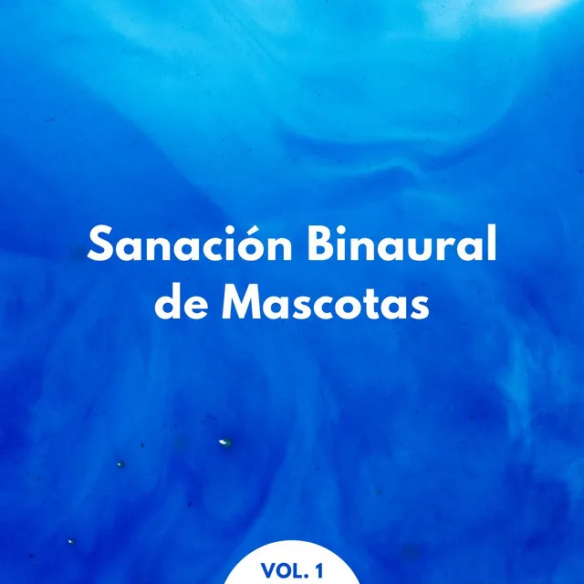 Sanación Binaural De Mascotas Vol. 1