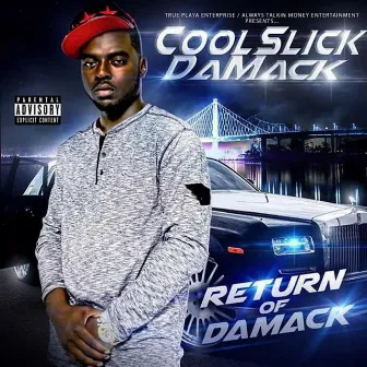 Return of DaMack by CooL Slick Da Mack