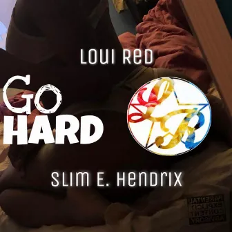 Go Hard by Loui Red