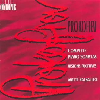 Prokofiev, S.: Piano Sonatas (Complete) / Visions Fugitives by Matti Raekallio