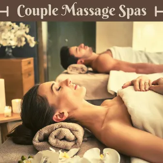 Couple Massage Spas: Peaceful Ambient Music, Meditation Music for Love & Kindness by Ryan Land