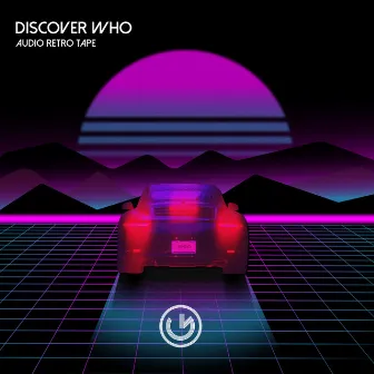 Discover Who by Audio Retro Tape