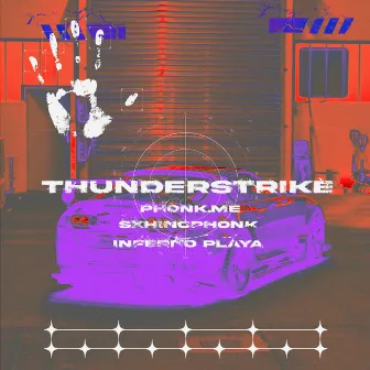 THUNDERSTRIKE by sxhinophonk