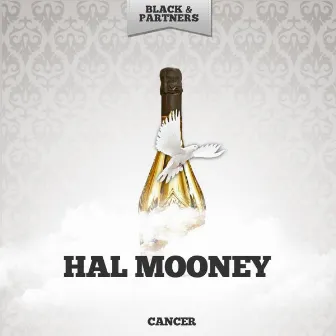 Cancer by Hal Mooney