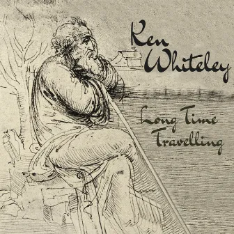 Long Time Travelling by Ken Whiteley