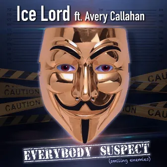 Everybody Suspect (Smiling Enemies) by Ice Lord